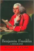 Benjamin Franklin: A Biography