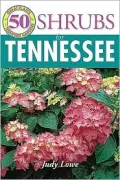 Shrubs For Tennessee: Great Plants for Tennesse Gardens
