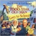 The 2000 Year Old Man Goes to School