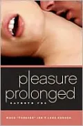 Pleasure Prolonged