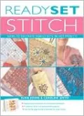 Ready, Set, Stitch: Learn to Decorate Fabrics with 20 Hot Projects