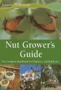 Nut Grower’s Guide: The Complete Handbook for Producers and Hobbyists
