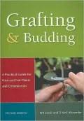 Grafting and Budding: A Practical Guide for Fruit and Nut Plants and Ornamentals