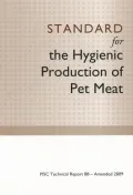 Standard for the Hygienic Production of Pet Meat: Pisc Technical Report 88 - Amended 2009