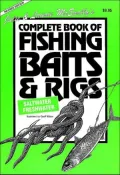 Julie and Laurie McEnally's Complete Book of Fishing Baits & Rigs