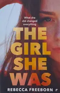 The Girl She Was