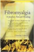 Fibromyalgia : A Journey toward Healing