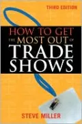 How to Get the Most out of Trade Shows