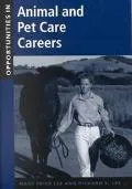 Opportunities in Animal and Pet Care Careers