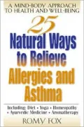 25 Natural Ways to Relieve Allergies and Asthma