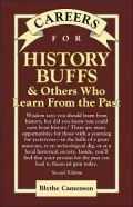 Careers for History Buffs & Others Who Learn from the Past