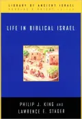 Life in Biblical Israel (Library of Ancient Israel Series)
