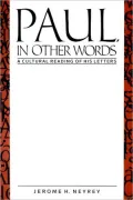 Paul, in Other Words : A Culture Reading of His Letters