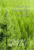 Growing in Christian Faith: A Book of Daily Readings