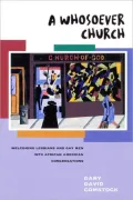 A Whosoever Church: Welcoming Lesbians and Gay Men into African American Congregations