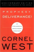 Prophesy Deliverance!: An Afro-American Revolutionary Christianity