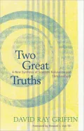 Two Great Truths: A New Synthesis of Scientific Naturalism and Christian Faith
