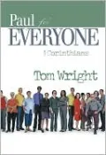 Paul for Everyone: 1 Corinthians