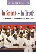 In Spirit and in Truth: The Music of African American Worship