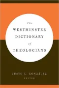 The Westminster Dictionary of Theologians