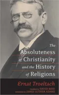 The Absoluteness of Christianity and the History of Religions