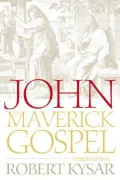 John, the Maverick Gospel