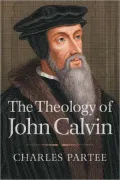 The Theology of John Calvin
