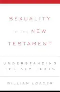Sexuality in the New Testament: Understanding the Key Texts