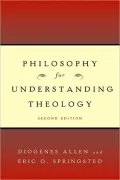 Philosophy for Understanding Theology, Second Edition