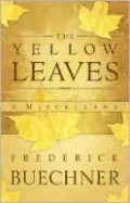 The Yellow Leaves: A Miscellany