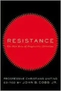 Resistance: The New Role of Progressive Christians