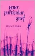 Your Particular Grief