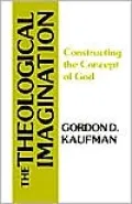 The Theological Imagination: Constructing the Concept of God