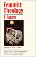Feminist Theology: A Reader