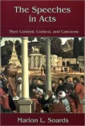 The Speeches in Acts: Their Content, Context, and Concerns