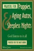 Prayers for Puppies: Aging Autos, and Sleepless Nights - God Listens to It All