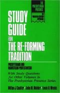The Re-Forming Tradition: Presbyterians and Mainstream Protestantism
