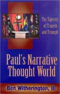 Paul's Narrative Thought World: The Tapestry of Tragedy and Triumph