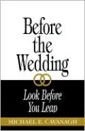 Before the Wedding: Look Before You Leap