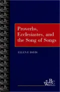 Proverbs, Ecclesiastes and the Song of Songs