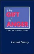 The Gift of Anger: A Call to Faithful Action