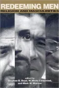 Redeeming Men; Religion and Masculinities