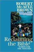 Reclaiming the Bible: Words for the Nineties