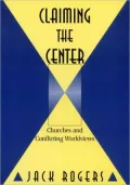 Claiming the Center: Churches and Conflicting Worldviews