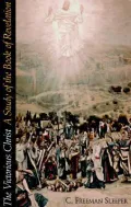 The Victorious Christ : A Study of the Book of Revelation