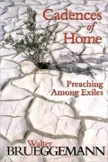 Cadences of Home: Preaching among Exiles