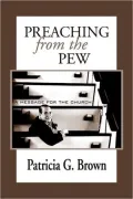 Preaching from the Pew: A Message for the Church