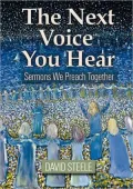 The Next Voice You Hear: Sermons We Preach Together
