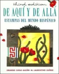 De Aqui y de Alla: Estampas Del Mundo Hispanico