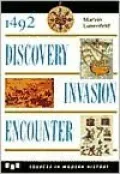 1492: Discovery, Invasion, Encounter: Sources and Interpretations